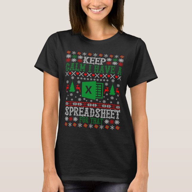 T-shirt Keep Calm I Have A Spreadsheet For That Christmas  (Devant)