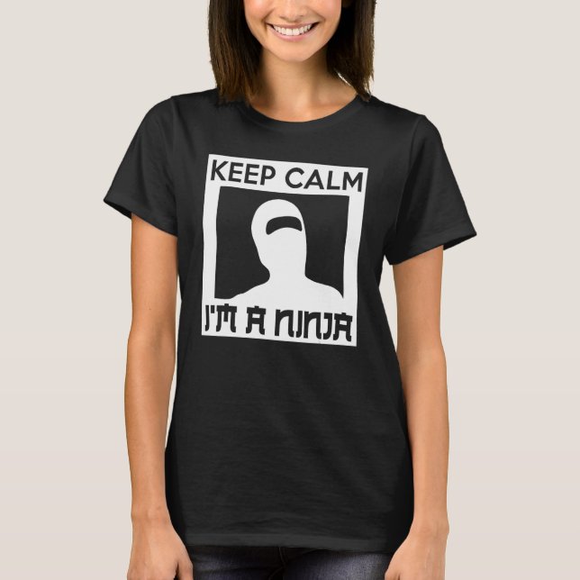 T-shirt Keep Calm I m A Ninja   Ninja (Devant)