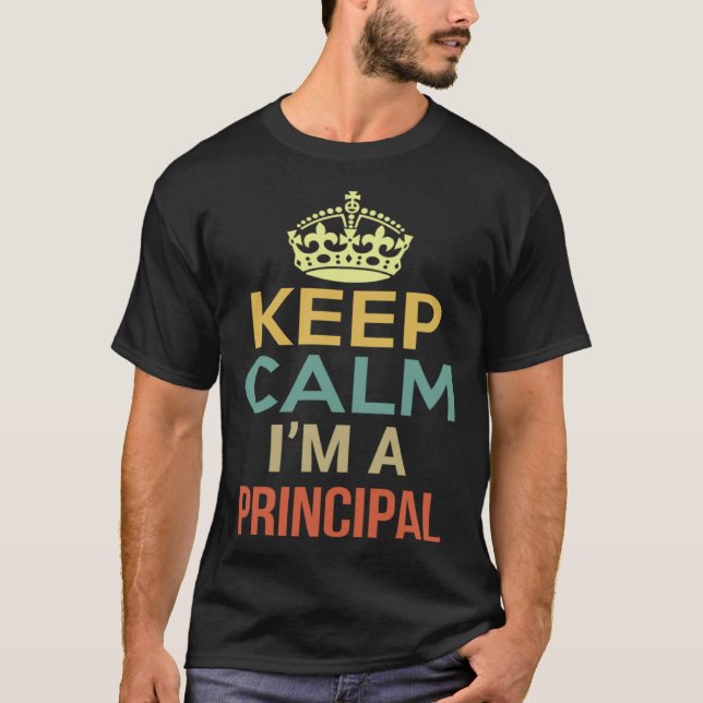 T-shirt Keep Calm I m A Principal (Devant)