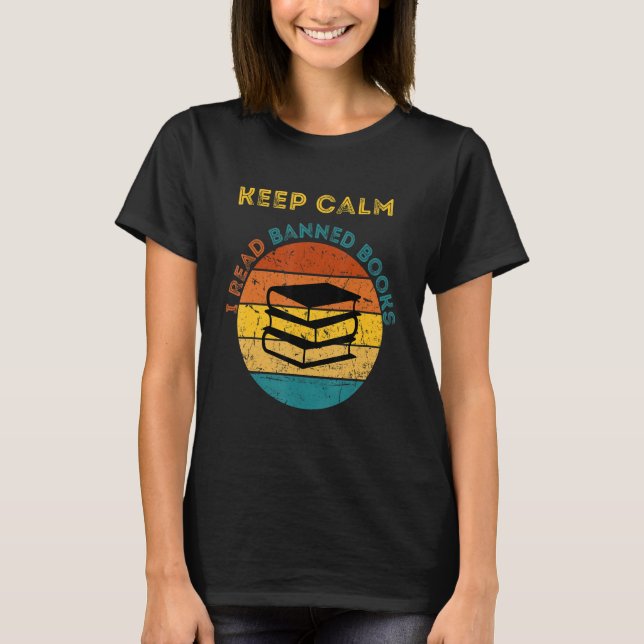 T-shirt Keep Calm I Read Banned Books Book (Devant)