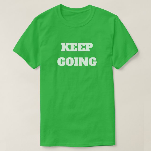 T-shirt Keep Going (Design devant)