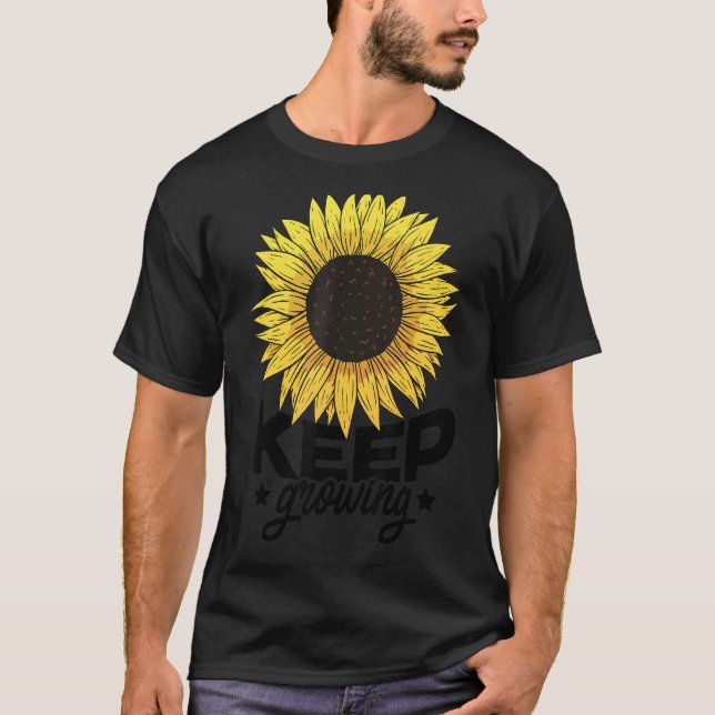 T-shirt Keep Growing Flowers Gardener Botanical Gardener F (Devant)