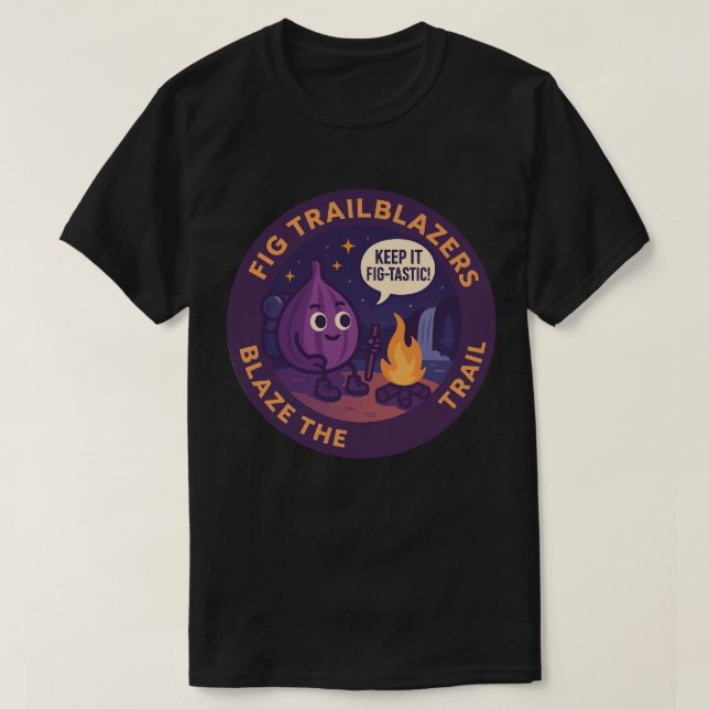 T-shirt Keep It Fig-Tastic Camping Adventure (Design devant)