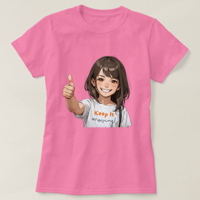 T-shirt Keep it Moving Women's Tee - Funny Graphic Shirt - (Design devant)