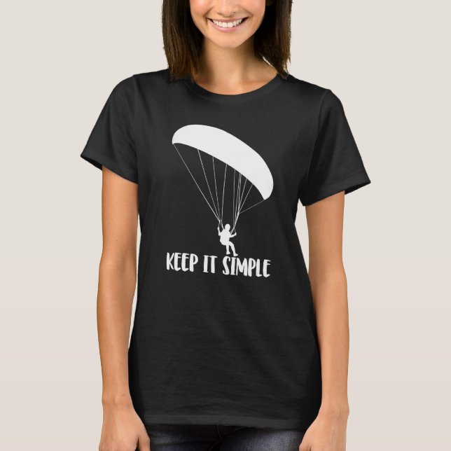 T-shirt Keep It Simple Paragliding  Men Paraglider Adventu (Devant)