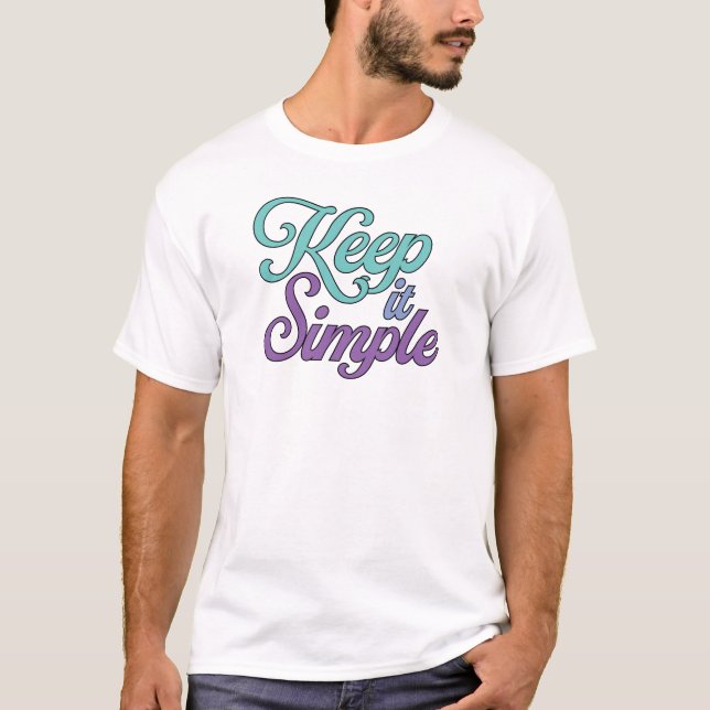 T-Shirt Keep It Simple (Violet) (Devant)