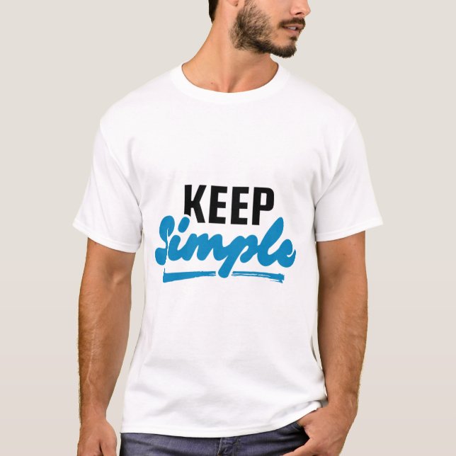 T-shirt KEEP SIMPLE Two-Tone Motivational Graphic (Devant)