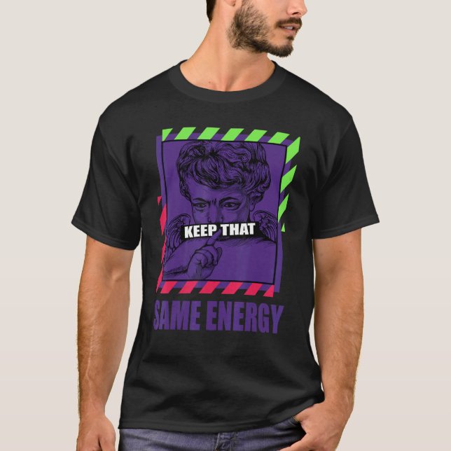 T-shirt Keep That Same Energy Alternate Bel Air 5s Matchin (Devant)