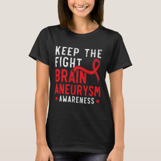 T-shirt Keep The Fight Brain Aneurysm Aneurysm Awareness