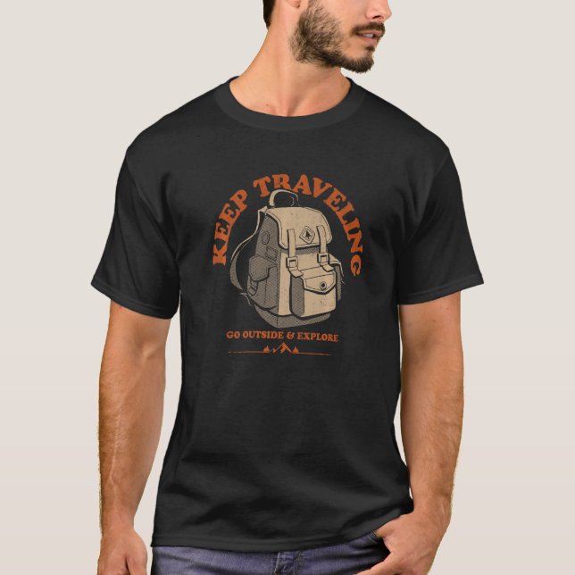 T-shirt Keep Traveling Go Outside Camping Wild Adventure B (Devant)