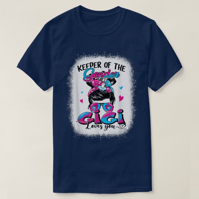 T-shirt Keeper Of The Gender Gigi Loves You Messy Bun Gend (Design devant)