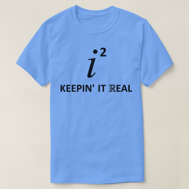 T-shirt Keepinx27 It Real 7 (Design devant)