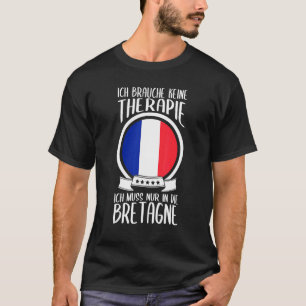 T-shirt Keine Therapie Ich Muss Nur En France
