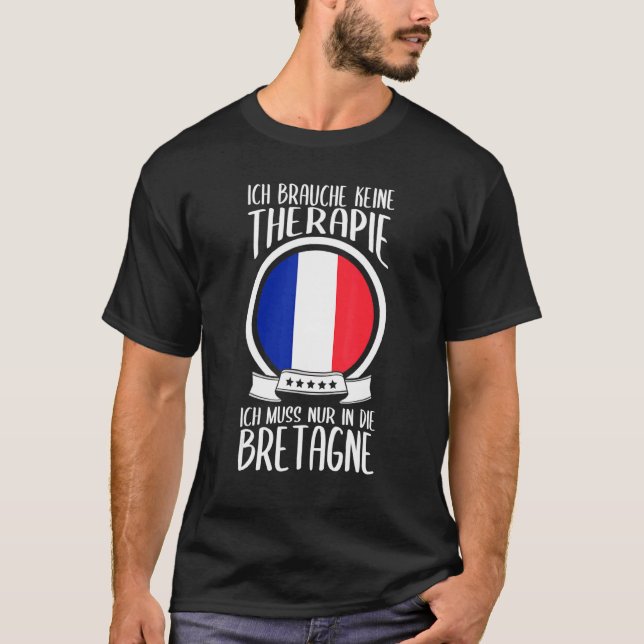 T-shirt Keine Therapie Ich Muss Nur En France (Devant)