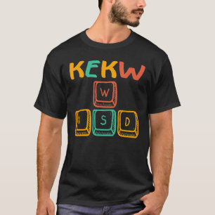 T-shirt Kekw C'est ce qui me déplace Était Pc Gamer Ordina