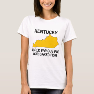 T-shirt Kentucky - mondialement connu pour notre poisson c