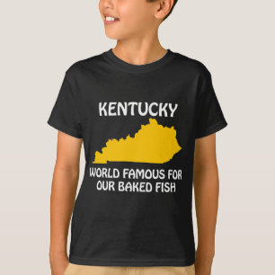 T-shirt Kentucky - mondialement connu pour notre poisson c