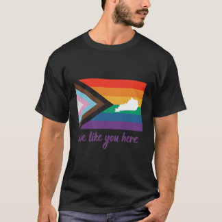 T-shirt Kentucky - Nous Vous Aimons Ici - Progrès Fierté d