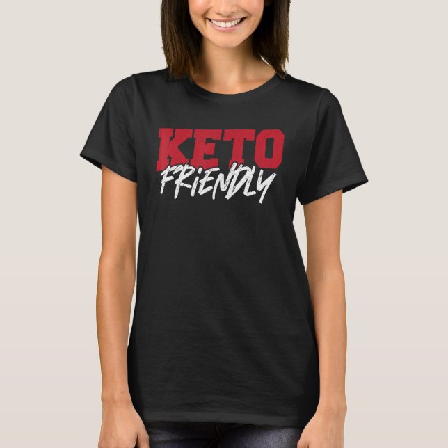 T-shirt Keto Friendly Keto Diet Ketogénique Ketones (Devant)