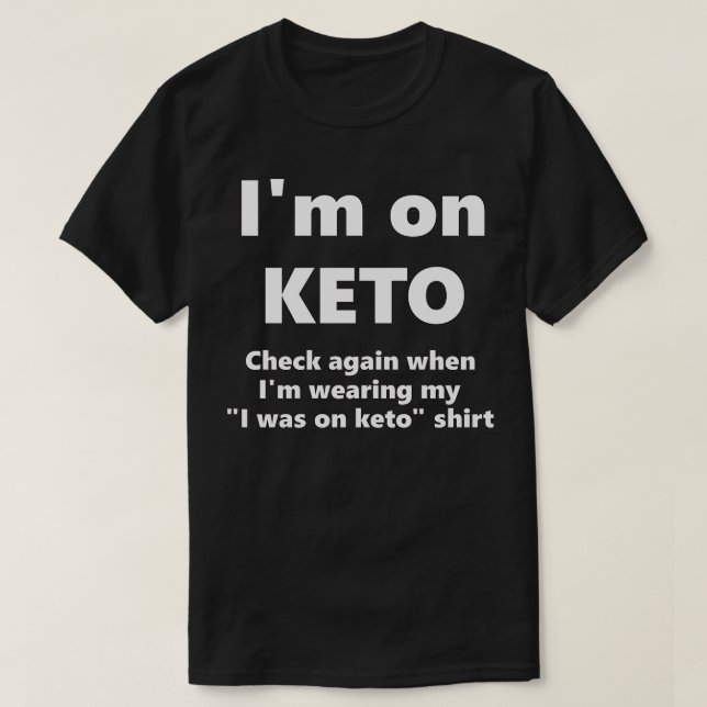 T-shirt keto motivationnel mourir (Design devant)