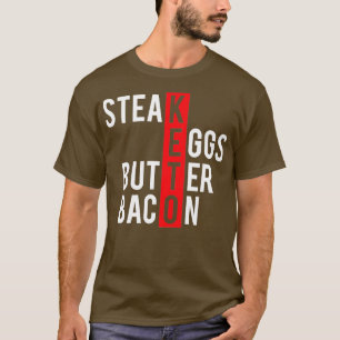 T-shirt Keto Steak Oeufs Bacon Bacon