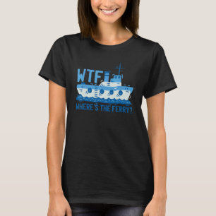 T-shirt Kézékou Où est le ferry ferry bateau navire