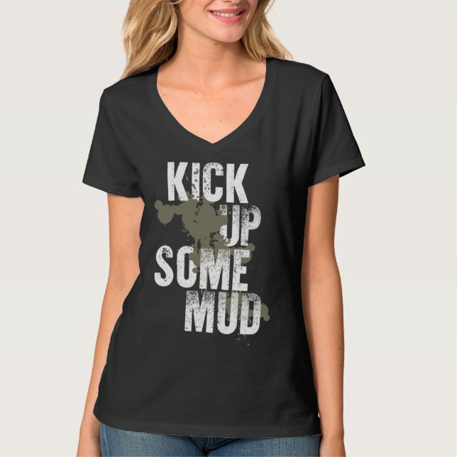 T-shirt kick up some mud  workout gym cool saying inspirat (Devant)
