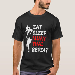 T-shirt Kickboxing Boxe Thaïlandaise Manger Dormir Muay Th
