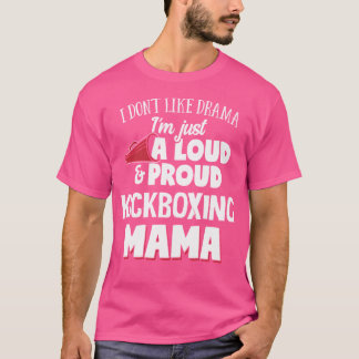 T-shirt Kickboxing Maman Loud Et Fier Maman