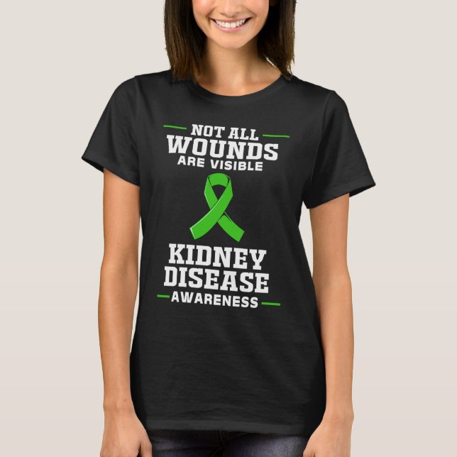 T-shirt Kidney Disease Awareness Not All Wounds Are Visibl (Devant)