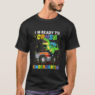 T-shirt Kids I'm Ready To Crush Kindergarten Dinosaur Back