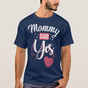 T-shirt Kids Maman A Dit Oui Mignonne Proposition De Maria