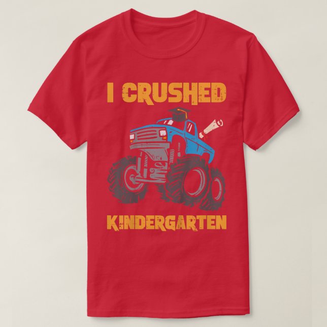 T-shirt Kids Monster Truck I Crushed Kindergarten Graduati (Design devant)