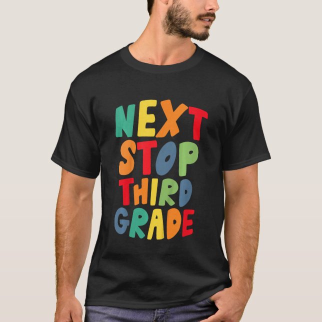 T-shirt Kids Next Stop Third 3rd Grade Cool Rainbow Back t (Devant)