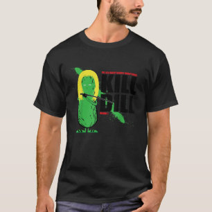 T-shirt Kill Dill Funny Foodie Dill Picket Pon T Chemise