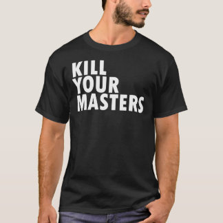 T-shirt Kill Your Masters T-Shirt, Killer Mike Shirt, Geor