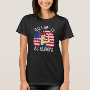 T-shirt Killin´ It As Always USA Flag Men Men Women Killin