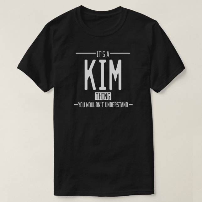 T-shirt Kim drôle nom de famille drôle (Design devant)