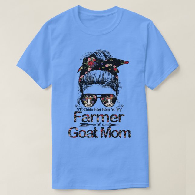 T-shirt Kinda occupé Être un agriculteur et une chèvre mam (Design devant)