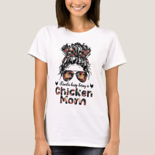 T-shirt Kinda Occupé Être Un Poule Maman Messy Bun Floral