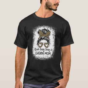 T-shirt Kinda Occupé Être un poulet maman Messy Bun Mère d