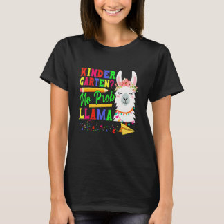 T-shirt Kindergarten No Prob Llama Back To School First Da