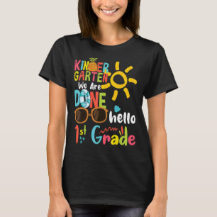 T-shirt Kindergarten Nous Avons Fini Bonjour 1ère Année Po