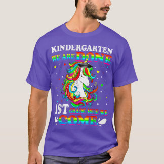 T-shirt Kindergarten We Are Done 1st Grade Here We Come Ki