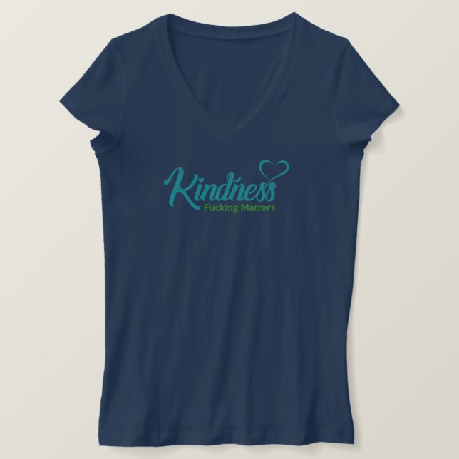 T-shirt Kindness Fing Matters (Design devant)