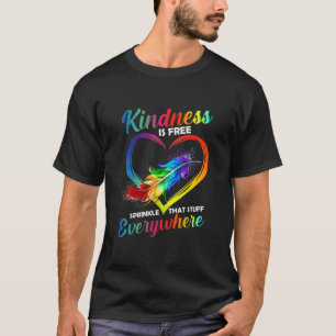 T-shirt Kindness Is Free Sprinkle That Stuff Everywhere T-