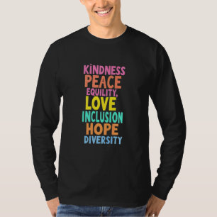 T-shirt Kindness Peace Equality Love Inclusion Hope Divers