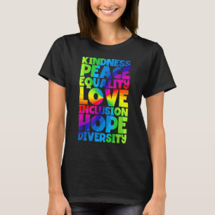 T-shirt Kindness Peace Equality Love Lgbt Pride Mois