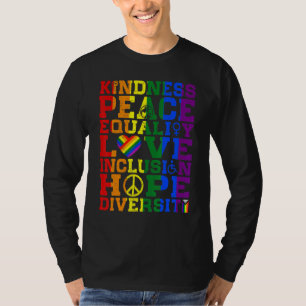 T-shirt Kindness Peace Human Rights Equality Inclusion Lov