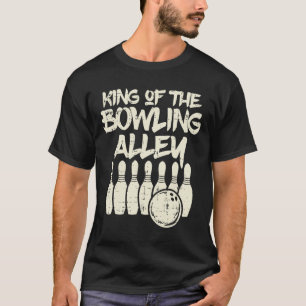 T-shirt King Of The Bowling Alley Bowler Papa Hommes Garço